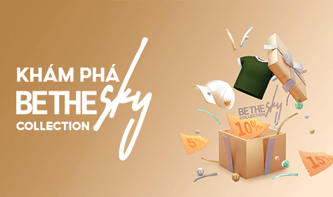 Ưu đãi  khi mua BE THE SKY Collection